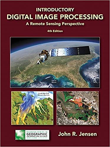 Introductory Digital Image Processing: A Remote Sensing Perspective (4th Edition) - Orginal Pdf